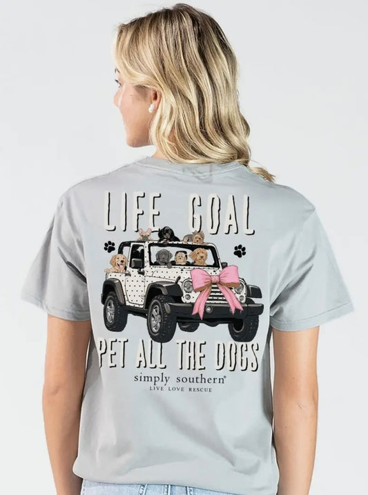 SS Women’s Tshirt- Life Goal Pet All The Dogs
