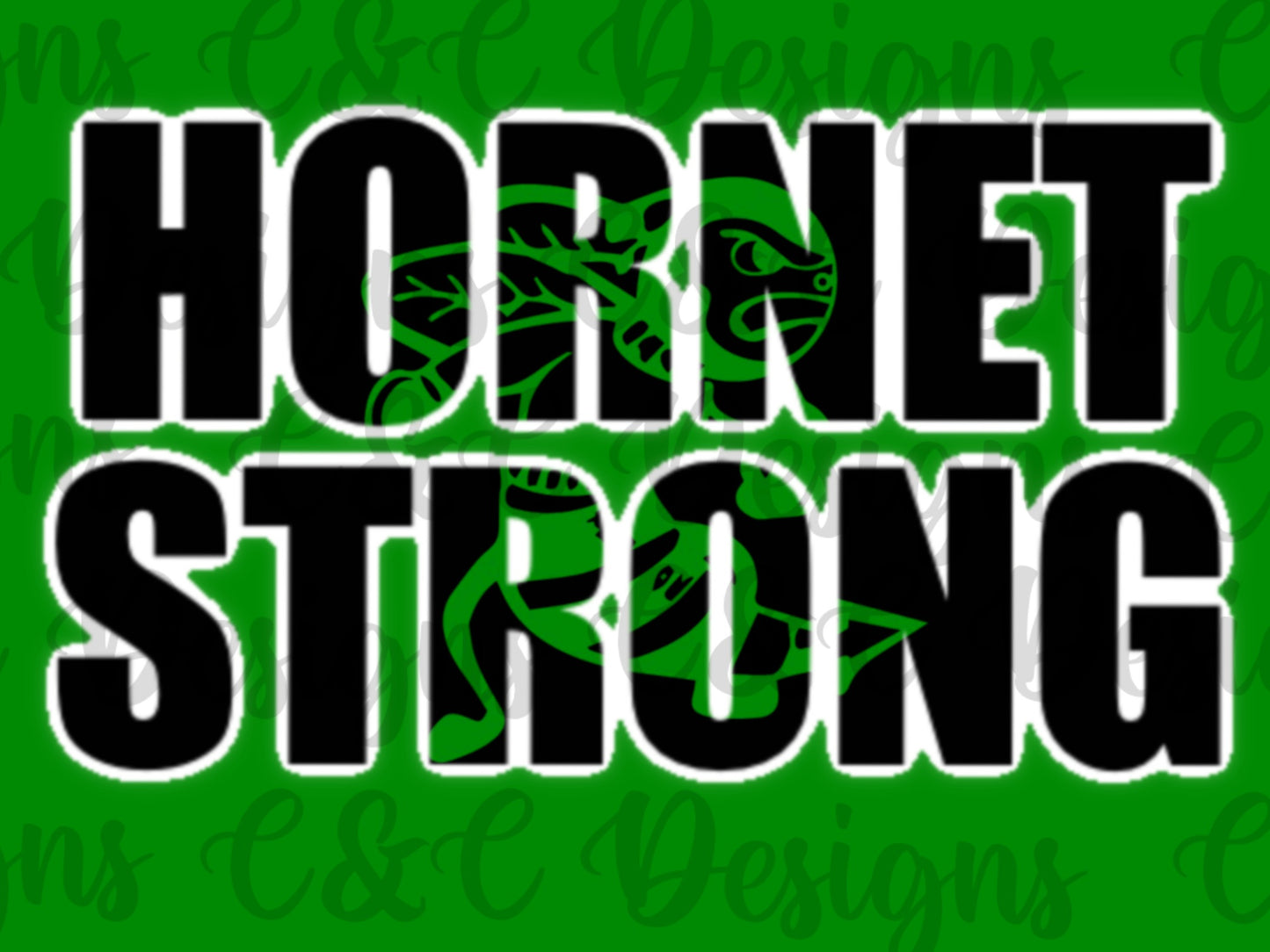 Dixie Hornets- Hornet Strong