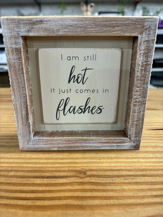 Sign- Hot Flashes